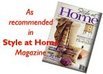 As recommended in Style at Home Magazine